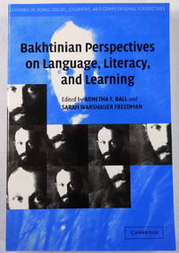 image of Bakhtinian Perspectives on Language, Literacy, and Learning (Learning in Doing: Social, Cognitive and Computational Perspectives)