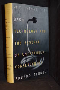 cover of Why Things Bite Back; Technology and the Revenge of Unintended Consequences