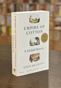 Empire of Cotton: A Global History