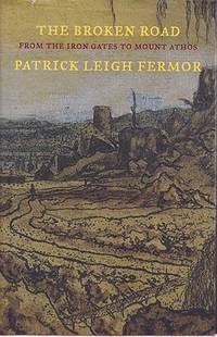 image of Broken Road - From the Iron Gates to Mount Athos, The