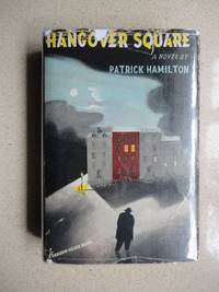 Hangover Square by Hamilton, Patrick - 1942