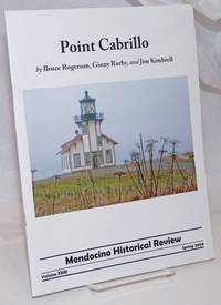 Mendocino Historical Review Volume xxiii Spring 2009