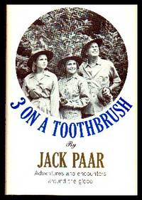 3 On A Toothbrush. Adventures and Encounters Around The Globe