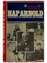 Hap Arnold: Architect of American Air Power (Air Force Academy Series)