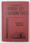 A History of Jewish Life in Modern Times