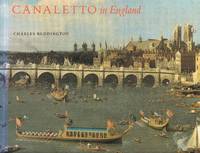 Canaletto in England - A Venetian Artist Abroad 1746 - 1755 by (Canaletto) Charles Beddington: