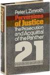 Perversions of Justice: The Prosecution and Acquittal of the Panther 21