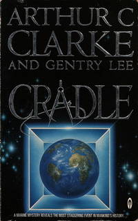 CRADLE by Clarke Arthur C - Paperback - 1st printing. In a mind-blowing mix of scientific speculation an - 1989 - from Fantastic Literature Ltd (SKU: FF18.115)