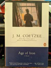 Age Of Iron by J.M. Coetzee - 1990