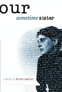 Our Sometime Sister by Labiner, Norah