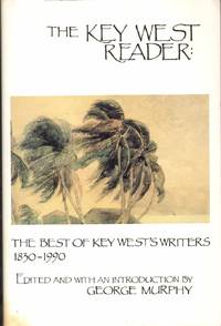 cover of THE KEY WEST READER The Best of the Key Wests Writers 1830-1990