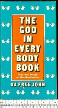 The Yellow Wallpaper Essay The God In Everybody Book Talks And Essays On Godrealisation By Da Free John Paperback Types Of English Essays also How To Write A High School Essay The God In Everybody Book Talks And Essays On Godrealisation By English Essay Examples