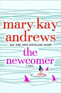 The Newcomer by Mary Kay Andrews - Hardcover - 2021 - from Amazing Bookshelf, Llc (SKU: 4205035)