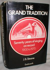 image of The Grand Tradition; Seventy Years of Singing on Record 1900-1970
