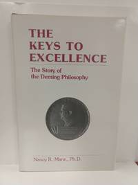 The Keys to Excellence: the Story of the Deming Philosophy