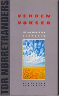Verden vokser. Tilfældighedens historie