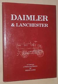 Daimler &amp; Lanchester: a century of motoring history by Brian Long - 1995