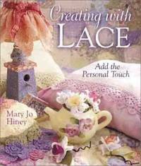 Creating With Lace: Add The Personal Touch