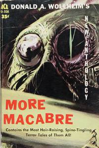 More Macabre (Ace D-508) by Donald A Wollheim - 1961