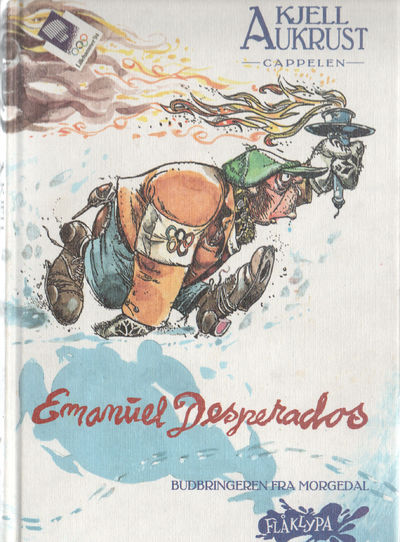 Emanuel Desperados. Budbringeren fra Morgedal.…
