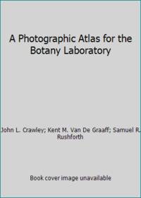 A Photographic Atlas for the Botany Laboratory
