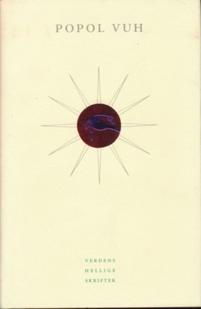 Popol Vuh. Oversatt av Christian Rugstad.…