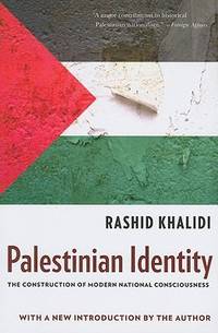 Palestinian Identity : The Construction of Modern National Consciousness