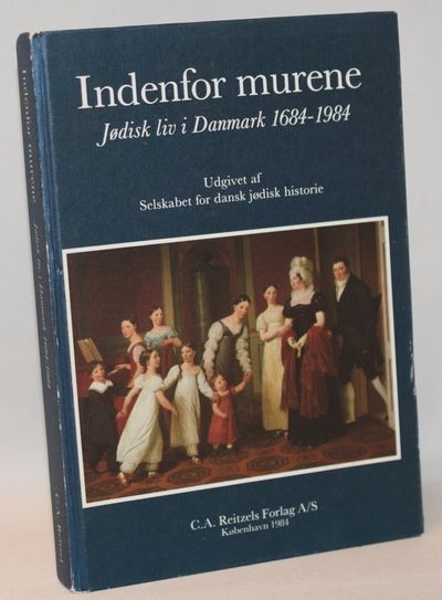 Indenfor murene. Jødisk liv i Danmark 1684-1984..