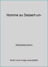 Un homme au dessert French Edition