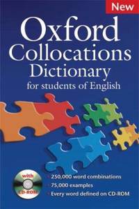 Oxford Collocations Dictionary: For Students of English [With CDROM]