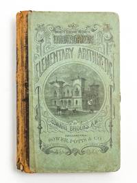 THE NORMAL ELEMENTARY ARITHMETIC: Embracing A Course Of Easy And Progressive Exercises In Elementary Written Arithmetic