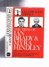 cover of The Trial of Ian Brady and Myra Hindley ( Moors Murders Case ): Celebrated Trials Series -by Jonathan Goodman ( Murderers )