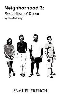 Neighborhood 3 : Requisition of Doom