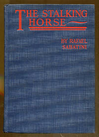 The Stalking Horse by Sabatini, Rafael - 1933