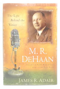 M.R. De Haan: The Life Behind the Voice