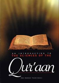 An Introduction to the Sciences of the Qu&#039;ran by Qadhi, Abu Ammaar Yasir