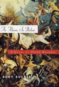 As above, So Below : A Novel of Peter Bruegel