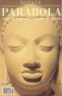 cover of Parabola: Silence: Tradition, Myth, and the Search for Meaning (Vol. 33, No. 1, Spring 2008)