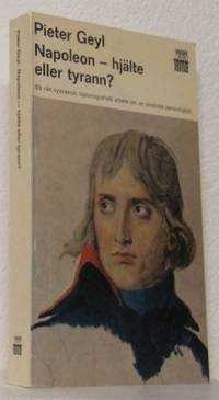 Napoleon - hjälte eller tyrnann?