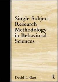 Single Subject Research Methodology in Behavioral Sciences