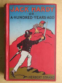 Jack Hardy or A Hundred Years Ago.