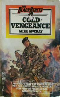 Cold Vengeance the Black Berets # 2 by McCray, Mike - 1984