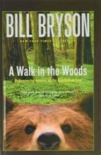 A Walk in the Woods (Official Guides to the Appalachian Trail) by Bill Bryson - 1999-05-04