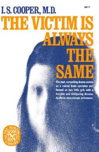 The Victim Is Always the Same