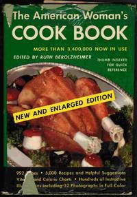 The American Woman&#039;s Cook Book ( Thumb-Indexed, New and Revised Edition). by Berolzheimer, Ruth (editor) - 1951