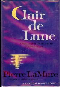 CLAIRE DE LUNE: A NOVEL ABOUT CLAUDE DEBUSSY