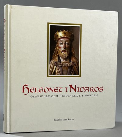 Helgonet i Nidaros. Olavskult och kristnande i…