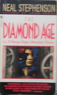 The Diamond Age: Or, a Young Lady's Illustrated Primer