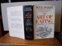 The Art of Eating by Fisher, M. F. K - 1979