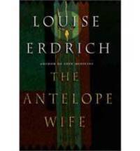 cover of The Antelope Wife: A Novel